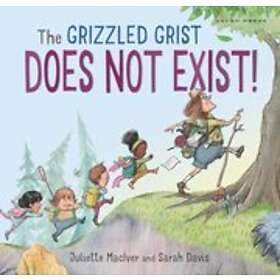 Juliette MacIver: The Grizzled Grist Does Not Exist