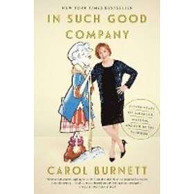 Carol Burnett: In Such Good Company