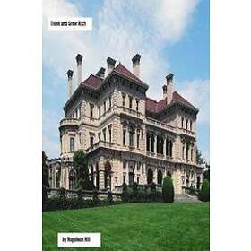 Napolean Hill: Think and Grow Rich