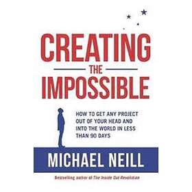 Michael Neill: Creating the Impossible