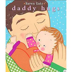 Karen Katz: Daddy Hugs