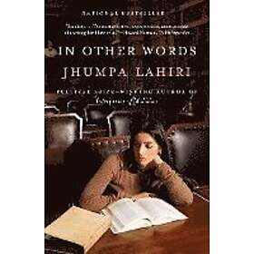 Jhumpa Lahiri: In Other Words