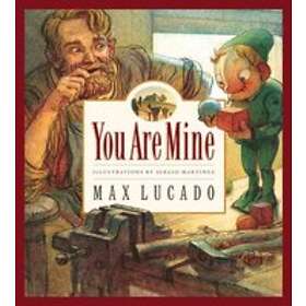 Max Lucado: You Are Mine