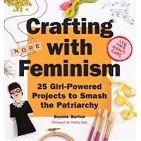 Bonnie Burton: Crafting with Feminism