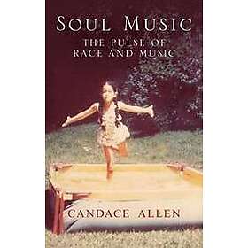 Candace Allen: Soul Music