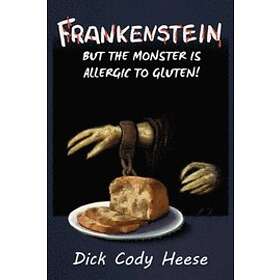 Dick Cody Heese: Frankenstein