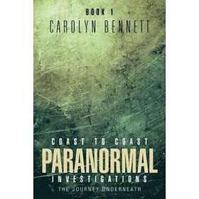Carolyn Bennett: Coast to Paranormal Investigation