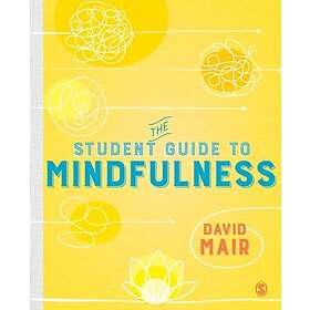 David Mair: The Student Guide to Mindfulness