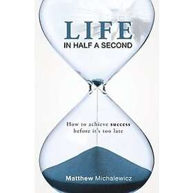 Matthew Michalewicz: Life in Half a Second