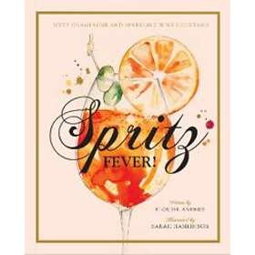 Elouise Anders: Spritz Fever!
