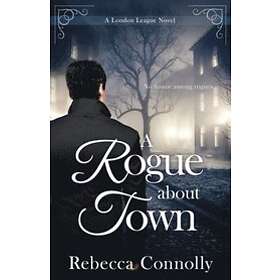 Rebecca Connolly: A Rogue About Town