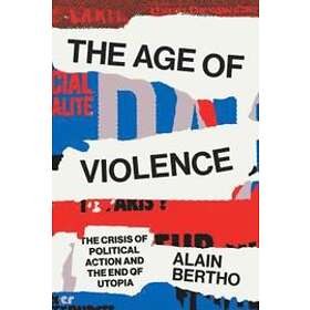 Alain Bertho: The Age of Violence