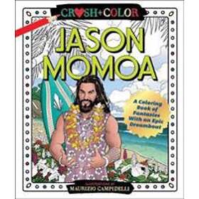 Maurizio Campidelli: Crush and Color: Jason Momoa