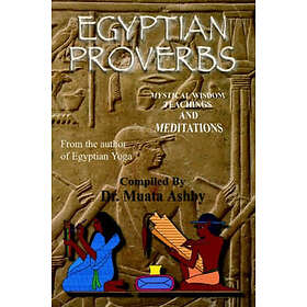 Muata Abhaya Ashby: Egyptian Proverbs, Från 249 Kr