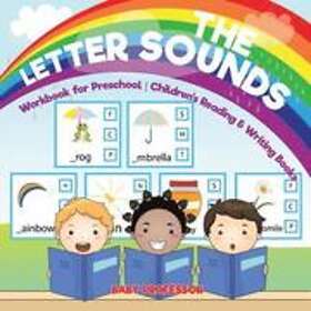 Baby Professor: The Letter Sounds Workbook for Preschool Children's Reading &; Writing Books