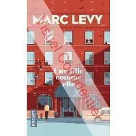 Marc Levy: Une fille comme elle