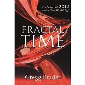 Gregg Braden: Fractal Time