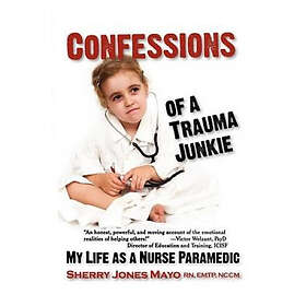 Sherry Jones Mayo: Confessions of a Trauma Junkie