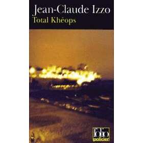 Jean-Claude Izzo: Total Kheops