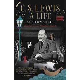Dr Alister E McGrath: C. S. Lewis: A Life