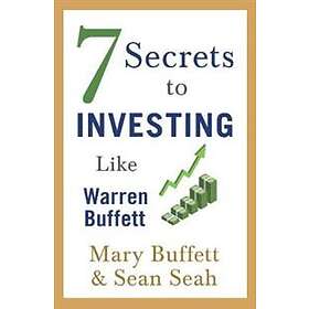 Mary Buffett, Sean Seah: 7 Secrets to Investing Like Warren Buffett