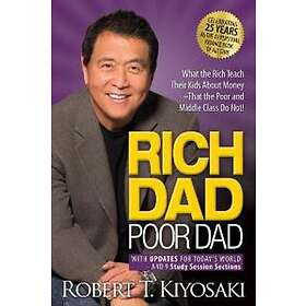 Robert T Kiyosaki: Rich Dad Poor