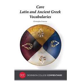 Christopher Francese: Core Latin and Ancient Greek Vocabularies