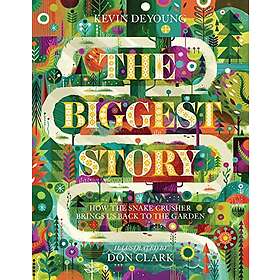 Kevin DeYoung: The Biggest Story