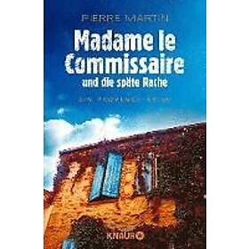 Pierre Martin: Madame le Commissaire und die späte Rache