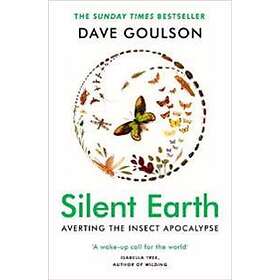 Dave Goulson: Silent Earth