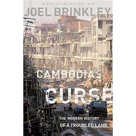 Joel Brinkley: Cambodia's Curse