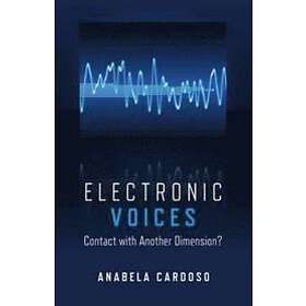 Anabela Cardoso: Electronic Voices: Contact with Another Dimension?