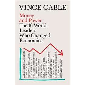 Vince Cable: Money and Power