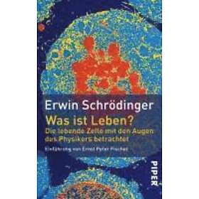 Erwin Schrödinger: Was ist Leben?