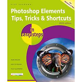 Nick Vandome: Photoshop Elements Tips, Tricks &; Shortcuts in easy steps