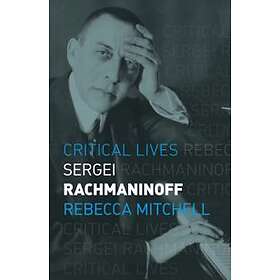 Rebecca Mitchell: Sergei Rachmaninoff