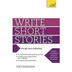 Zoe Fairbairns: Write Short Stories and Get Them Published