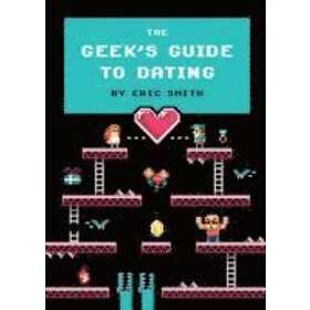 Eric Smith: The Geek's Guide to Dating