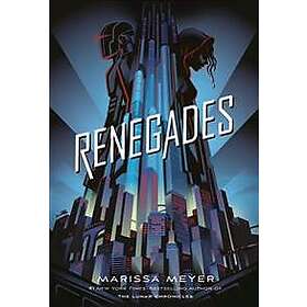 Marissa Meyer: Renegades