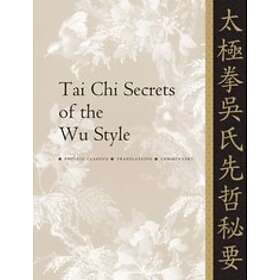 Dr Jwing-Ming Yang: Tai Chi Secrets of the Wu Style