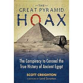 Scott Creighton: The Great Pyramid Hoax