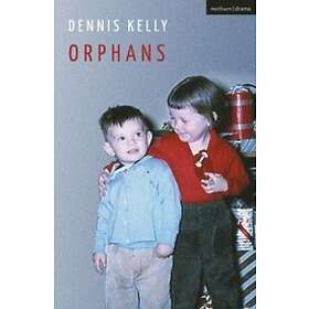 Dennis Kelly: Orphans - Sammenlign priser hos Prisjakt