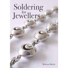 Rebecca Skeels: Soldering for Jewellers