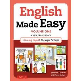 Jonathan Crichton, Pieter Koster: English Made Easy Volume One: British Edition: 1