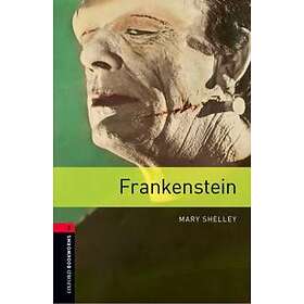 Mary Shelley: Oxford Bookworms Library: Level 3:: Frankenstein