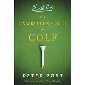 Peter Post: The Unwritten Rules of Golf