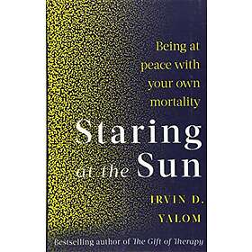 Irvin Yalom: Staring At The Sun