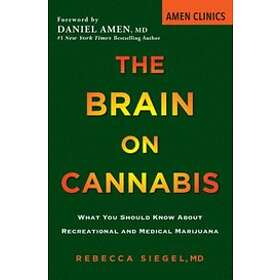 Rebecca Siegel, Margot Starbuck: The Brain On Cannabis