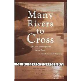 M R Montgomery: Many Rivers to Cross