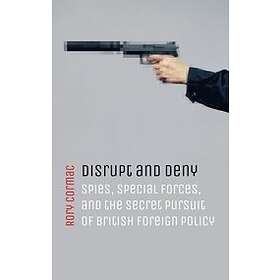 Rory Cormac: Disrupt and Deny